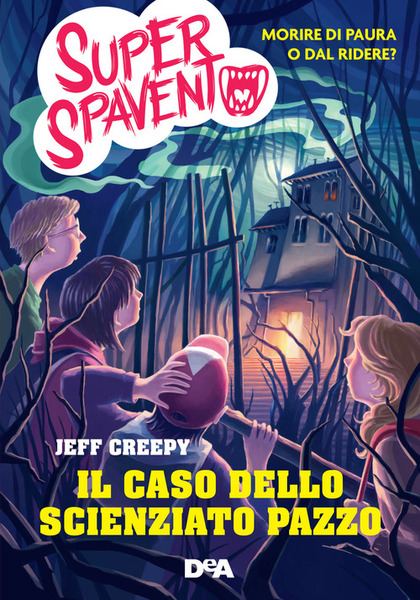 Il Caso Dello Scienziato Pazzo. Super Spavento