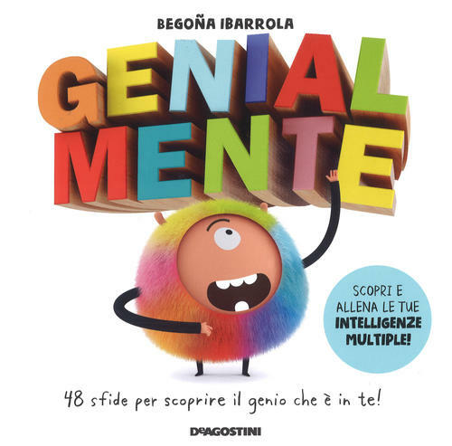 Genialmente. 48 Sfide Per Scoprire Il Genio Che E In …