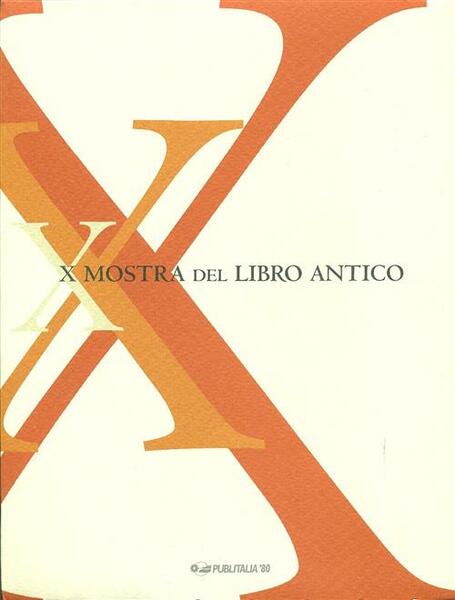 Libri Oltre Il Millennio. 10/A Mostra Del Libro Antico Milano, …