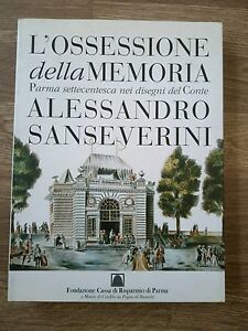 L'ossessione Della Memoria Parma Settecentesca Nei Disegni Del Conte