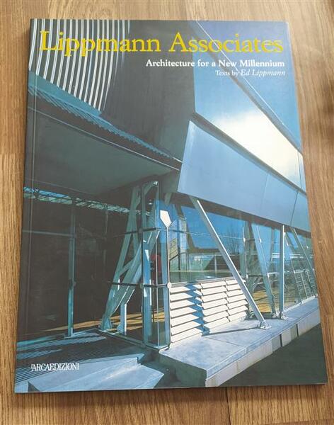 Lippmann Associates. Architecture For A New Millennium
