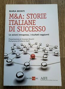 M&A: Storie Italiane Di Successo. Le Azioni Intraprese, I Risultati …