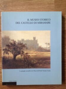 Il Museo Storico Del Castello Di Miramare