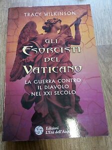Gli Esorcisti Del Vaticano. La Guerra Contro Il Diavolo Nel …