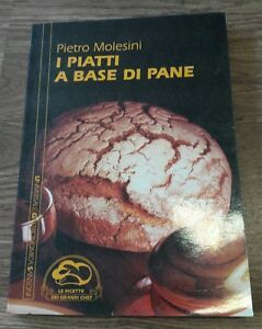 I Piatti A Base Di Pane