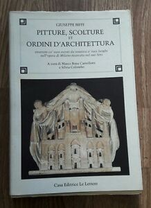 Pitture, Scolture Et Ordini D'architettura. Enarrate Co' Suoi Autori Da …
