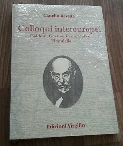 Colloqui Intereuropei Goldoni Goethe Porta Kafka Pirandello Beretta Ed. Virgilio