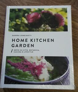 Home Kitchen Garden. Orto In Citt‡. Botanica, Cucina E Lifestyle