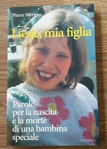 Liesje, Mia Figlia. Parole Per La Nascita E La Morte …
