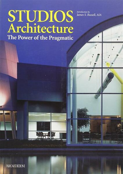 Studios Architecture: The Power Of The Pragmatic