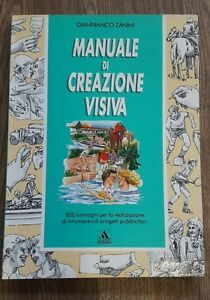 Manuale Di Creazione Visiva. 800 Immagini Per La Realizzazione Di …