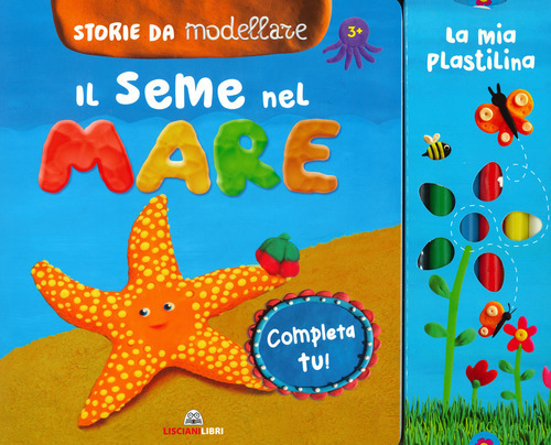 Il Seme Del Mare. Storie Da Modellare Antonietta Manca Liscianilibri …