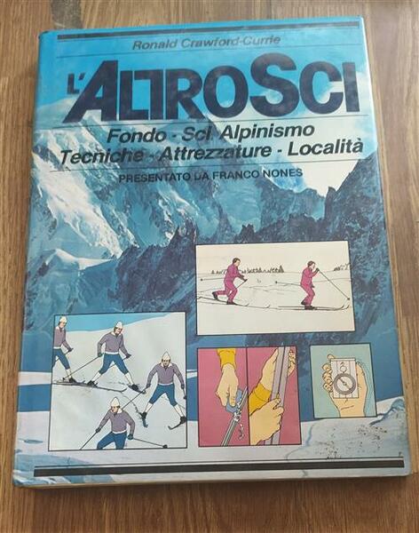 L'altro Sci. Fondo, Sci Alpinismo, Tecniche, Attrezzature, Localit‡