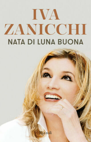 Nata Di Luna Buona Iva Zanicchi Rizzoli 2019