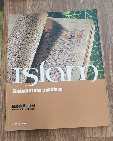 Islam. Simboli Di Una Tradizione