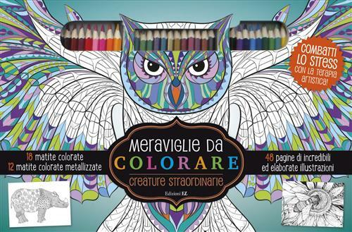 Creature Straordinarie. Meraviglie Da Colorare