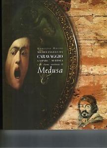 Michelangelo Da Caravaggio. Gaspare Murtola E La Chioma Avvelenata Di …