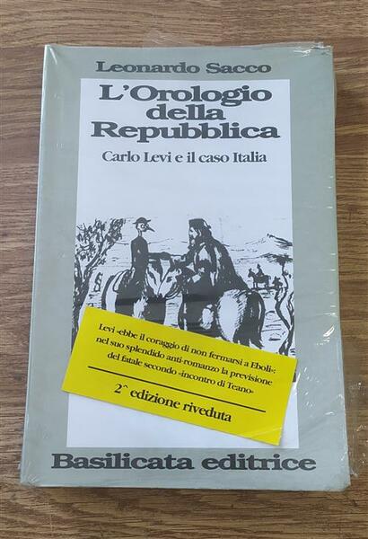 L'orologio Della Repubblica. Carlo Levi E Il Caso Italia