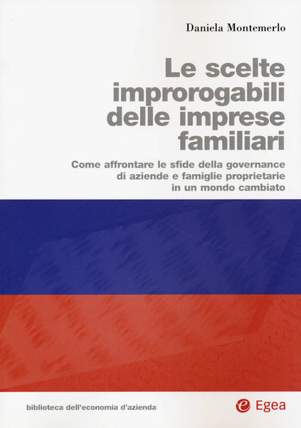 Le Scelte Improrogabili Delle Imprese Familiari. Come Affrontare Le Sfide …