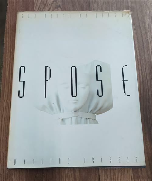 Spose. Gli Abiti Da Sposa