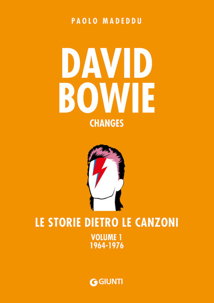 David Bowie. Changes. Le Storie Dietro Le Canzoni. Vol. 1: …