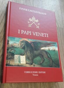 I Papi Veneti Ivone Cacciavillani Fiore 1999