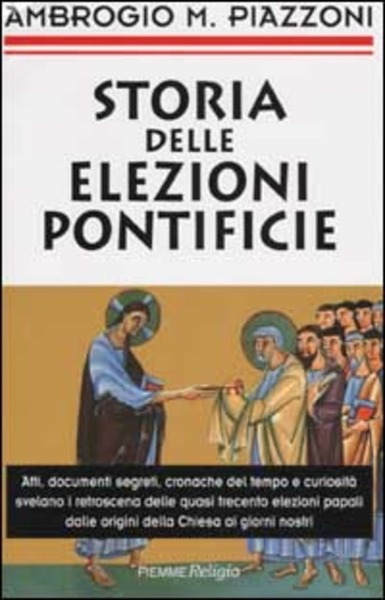 Storia Delle Elezioni Pontifiche