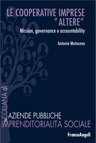 Le Cooperative: Imprese Altere. Mission, Governance E Accountability