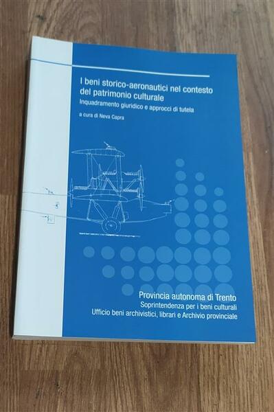 I Beni Storico-Aeronautici Nel Contesto Del Patrimonio Culturale: Inquadramento Giuridico …