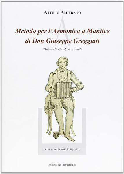 Metodo Per L'armonica A Mantice Di Don Giuseppe Greggiati (Ostiglia …