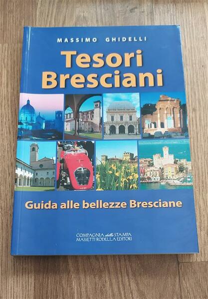 Tesori Bresciani Guida Alle Bellezze Bresciane