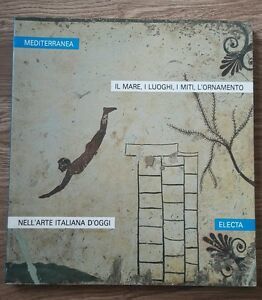Menna Filiberto-Il Mare,I Luoghi,I Miti,L'ornamento Electa