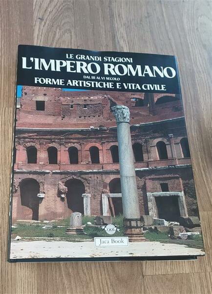 L' Impero Romano. Dal Iii Al Vi Secolo. Forme Artistiche …