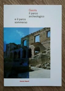 Gaiola Il Parco Archeologico E Il Parco Sommerso Vari Electa …