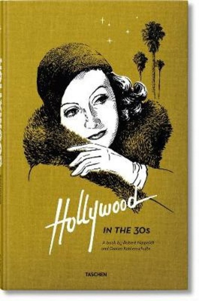 Hollywood In The 30S Daniel Kothenschulte Taschen 2014