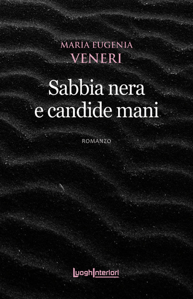 Sabbia Nera E Candide Mani