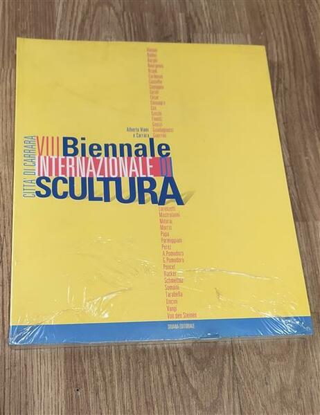 Ottava Biennale Internazionale Di Scultura Citt‡ Di Carrara. Catalogo Della …