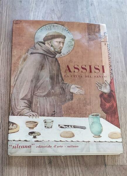 Assisi. La Città Del Santo