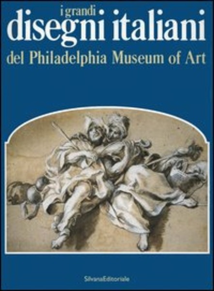 I Grandi Disegni Italiani Del Philadelphia Museum Of Art