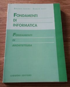 Fondamenti Di Informatica. Fondamenti Di Architettura