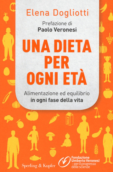 Una Dieta Per Ogni Eta. Alimentazione Ed Equilibrio In Ogni …