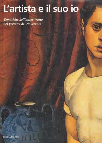 L'artista E Il Suo Io. Tematiche Dell'autoritratto Nei Percorsi Del …
