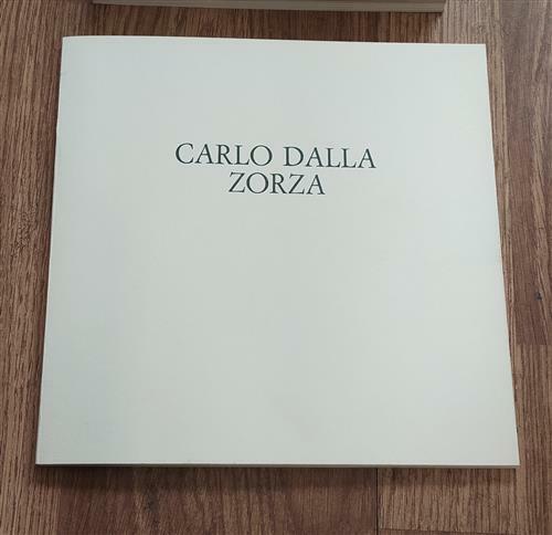 Carlo Dalla Zorza Dipinti 1932-1975 Bruno Rosada, Flavia Scotton Corbo …