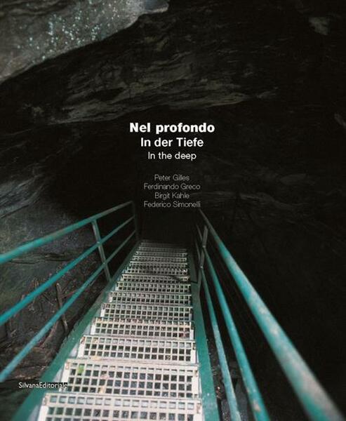 Nel Profondo. Peter Gilles, Ferdinando Greco, Birgit Kahle. Catalogo Della …