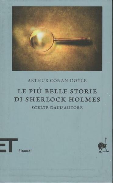 Le Piu Belle Storie Di Sherlock Holmes. Scelte Dall'autore Arthur …