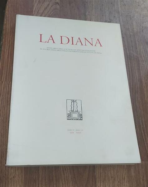 La Diana. Annuario Della Scuola Di Specializzazione In Archeologia E …