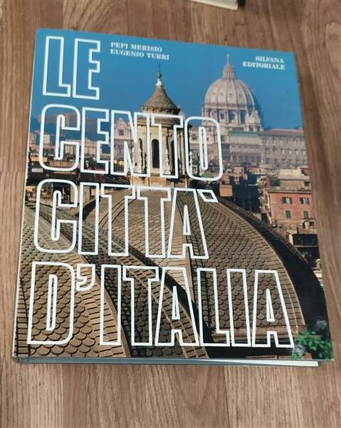 Le Cento Citt‡ D'italia Pepi Merisio, Eugenio Turri Silvana 1991