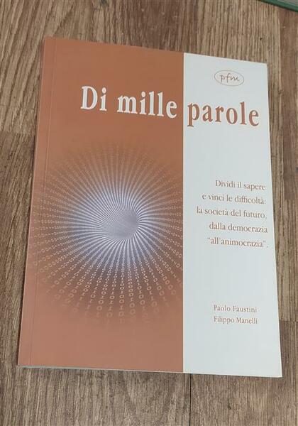 Di Mille Parole. Dividi Il Sapere E Vinci Le Difficolt‡. …