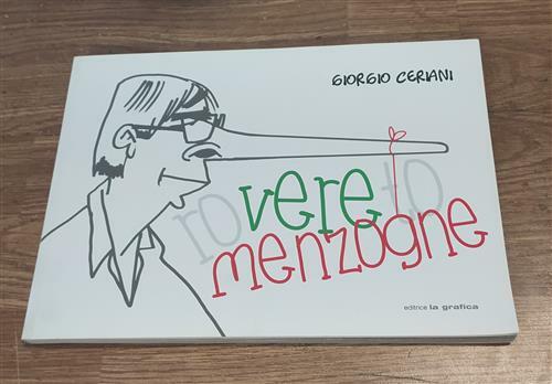 Rovereto Vere Menzogne Giorgio Ceriani La Grafica 2013