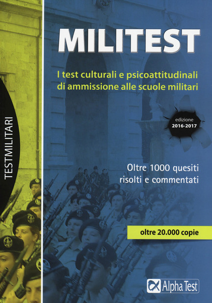 Militest. I Test Culturali E Psicoattitudinali Di Ammissione Alle Scuole …